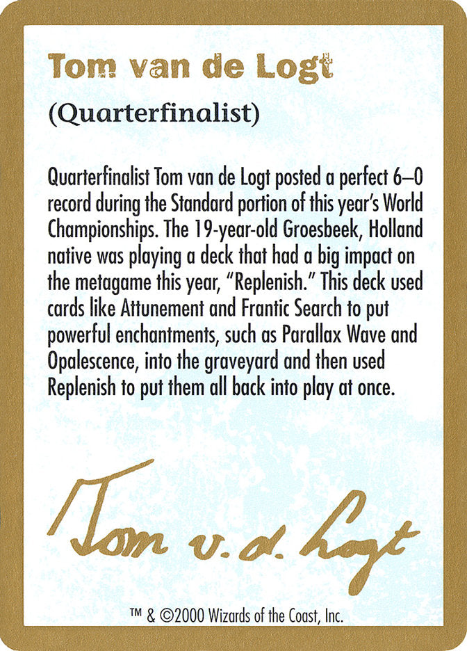 Tom van de Logt Bio [World Championship Decks 2000] | The Time Vault CA