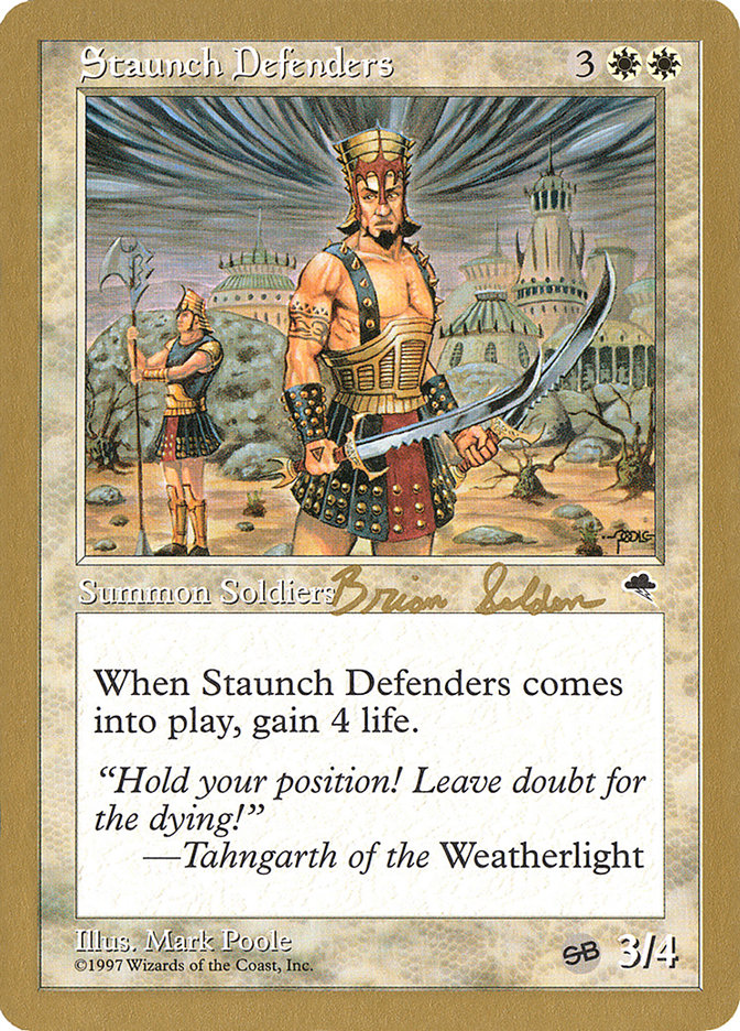 Staunch Defenders (Brian Selden) (SB) [World Championship Decks 1998] | The Time Vault CA