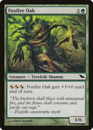 Foxfire Oak [Shadowmoor] | The Time Vault CA