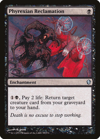 Phyrexian Reclamation [Commander 2013] | The Time Vault CA