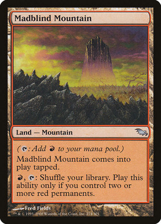 Madblind Mountain [Shadowmoor] | The Time Vault CA