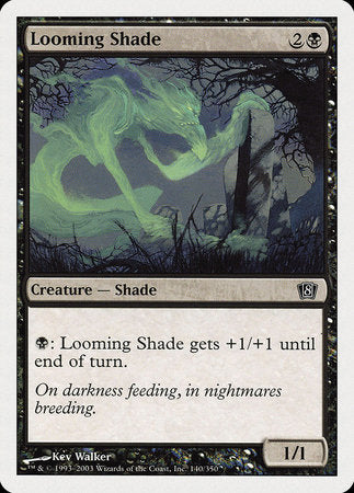 Looming Shade [Eighth Edition] | The Time Vault CA