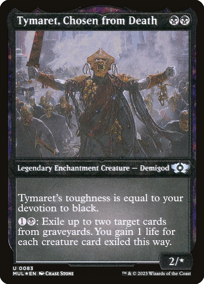 Tymaret, Chosen from Death (Foil Etched) [Multiverse Legends] | The Time Vault CA