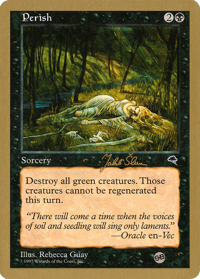 Perish (Jakub Slemr) (SB) [World Championship Decks 1999] | The Time Vault CA