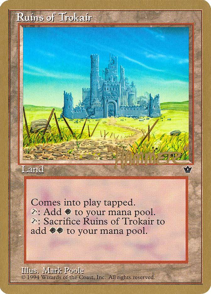 Ruins of Trokair (Shawn "Hammer" Regnier) [Pro Tour Collector Set] | The Time Vault CA