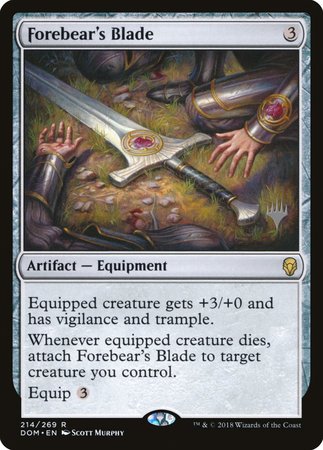 Forebear's Blade [Dominaria Promos] | The Time Vault CA