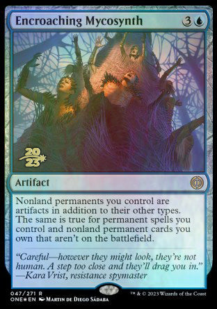 Encroaching Mycosynth [Phyrexia: All Will Be One Prerelease Promos] | The Time Vault CA