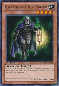 Heroic Challenger - Night Watchman [BPW2-EN054] Common | The Time Vault CA