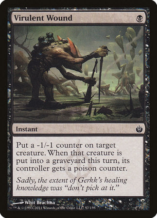 Virulent Wound [Mirrodin Besieged] | The Time Vault CA