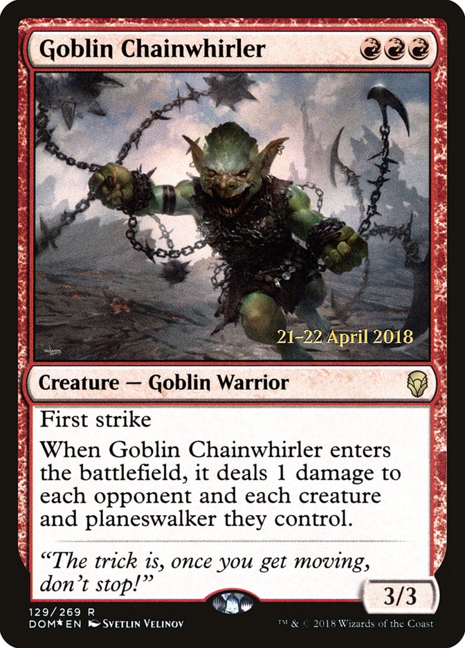 Goblin Chainwhirler  [Dominaria Prerelease Promos] | The Time Vault CA