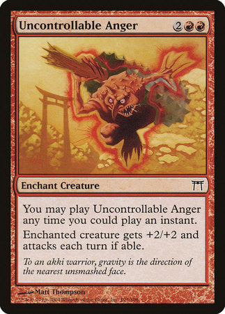 Uncontrollable Anger [Champions of Kamigawa] | The Time Vault CA