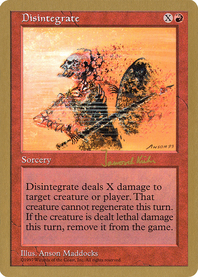 Disintegrate (Janosch Kuhn) [World Championship Decks 1997] | The Time Vault CA