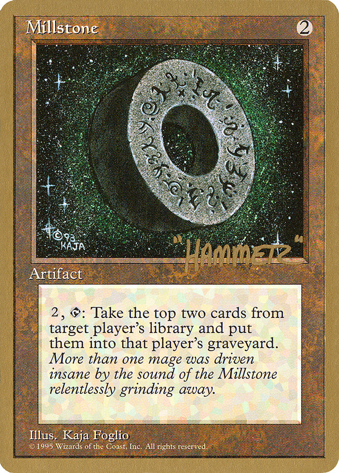 Millstone (Shawn "Hammer" Regnier) [Pro Tour Collector Set] | The Time Vault CA