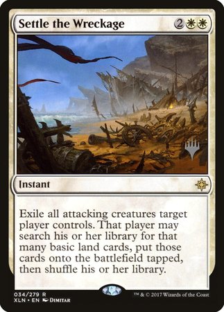 Settle the Wreckage [Ixalan Promos] | The Time Vault CA