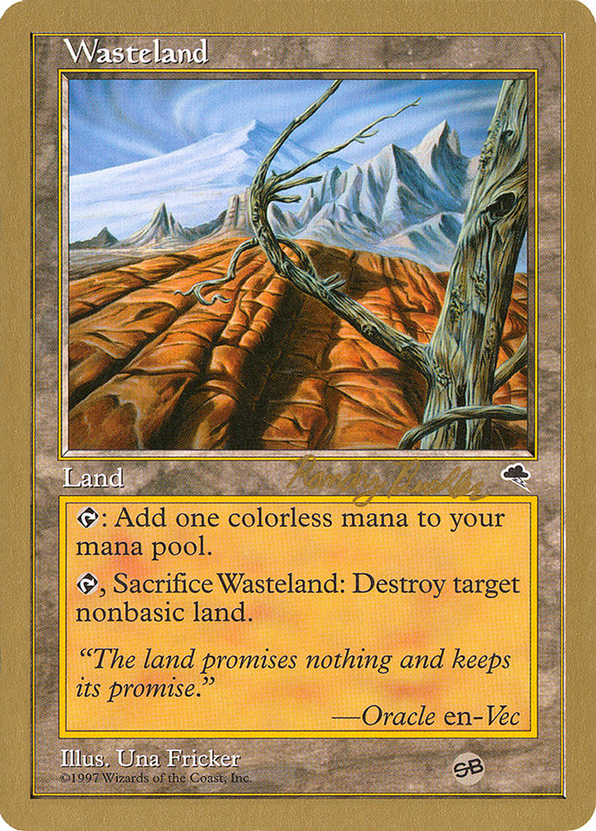 Wasteland (Randy Buehler) (SB) [World Championship Decks 1998] | The Time Vault CA