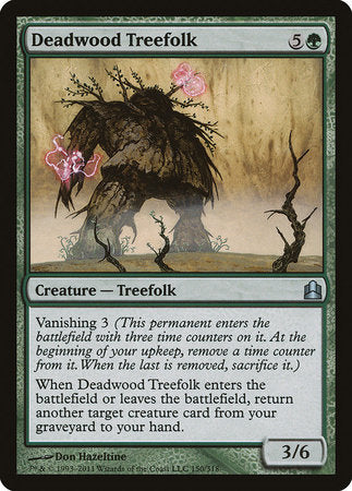 Deadwood Treefolk [Commander 2011] | The Time Vault CA