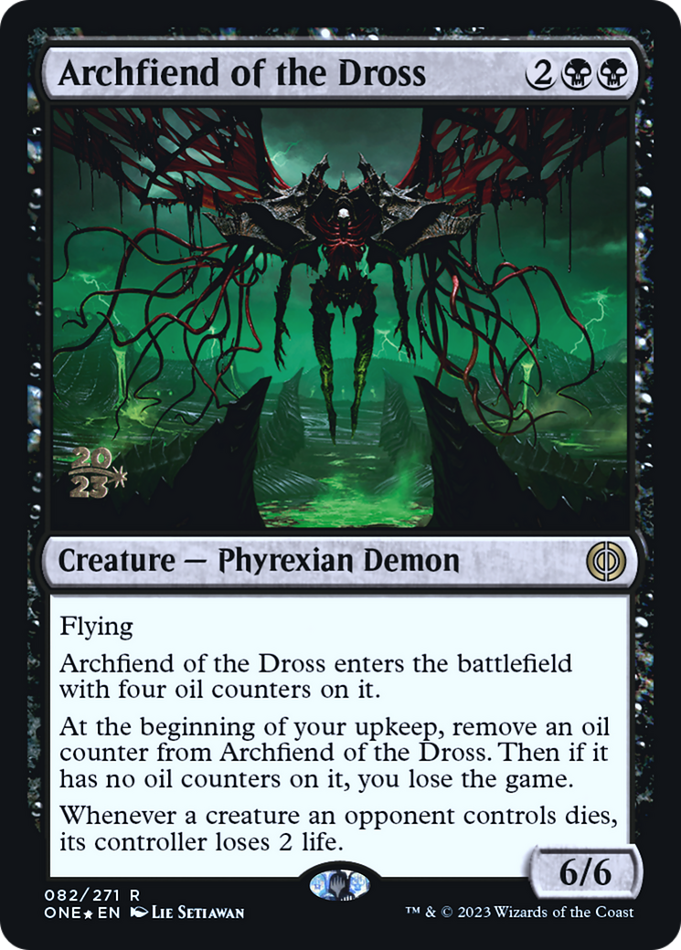 Archfiend of the Dross [Phyrexia: All Will Be One Prerelease Promos] | The Time Vault CA