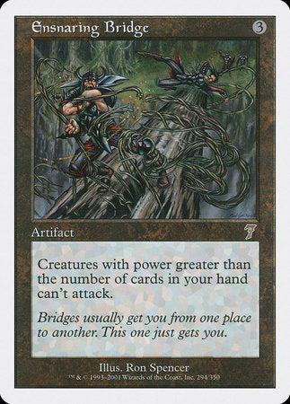 Ensnaring Bridge [Seventh Edition] | The Time Vault CA
