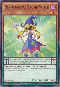 Performapal Trump Witch [SP15-EN027] Common | The Time Vault CA