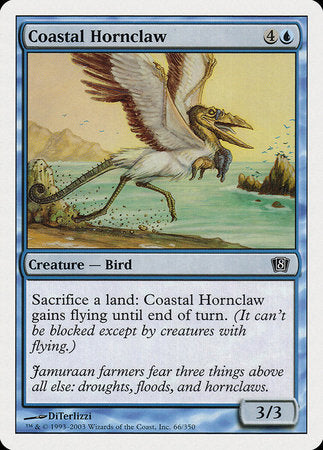 Coastal Hornclaw [Eighth Edition] | The Time Vault CA
