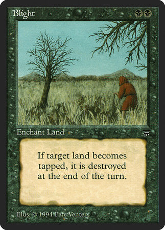 Blight [Legends] | The Time Vault CA