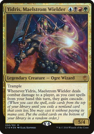 Yidris, Maelstrom Wielder (Commander 2016) [Commander 2016 Oversized] | The Time Vault CA