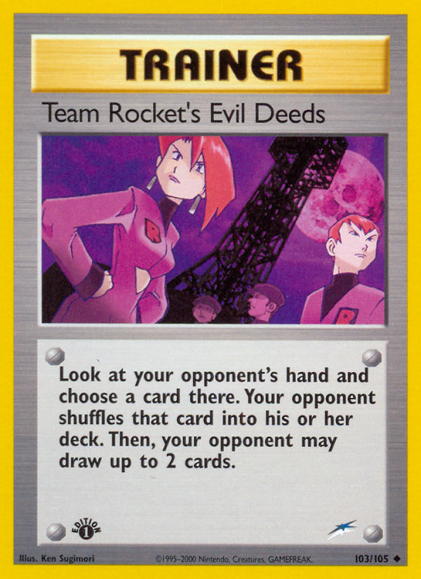 Team Rocket's Evil Deeds (103/105) [Neo Destiny 1st Edition] | The Time Vault CA