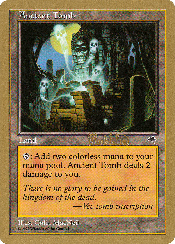 Ancient Tomb (Mark Le Pine) [World Championship Decks 1999] | The Time Vault CA