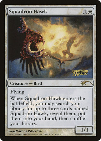 Squadron Hawk [Friday Night Magic 2011] | The Time Vault CA