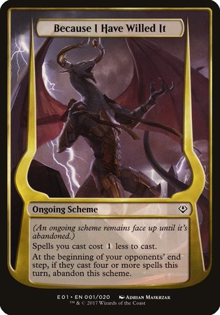 Because I Have Willed It (Archenemy: Nicol Bolas) [Archenemy: Nicol Bolas Schemes] | The Time Vault CA