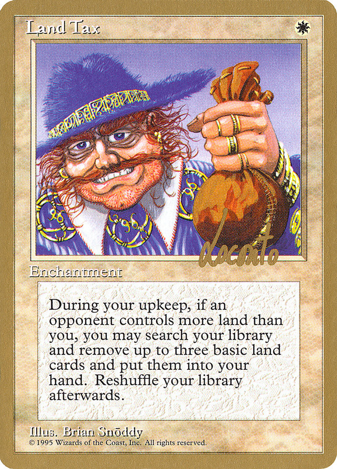 Land Tax (Michael Loconto) [Pro Tour Collector Set] | The Time Vault CA