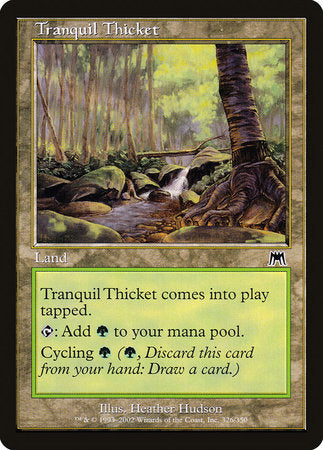 Tranquil Thicket [Onslaught] | The Time Vault CA