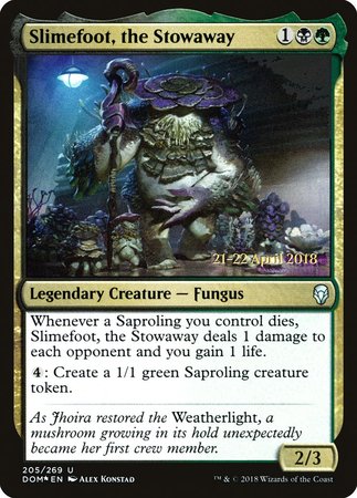 Slimefoot, the Stowaway [Dominaria Promos] | The Time Vault CA