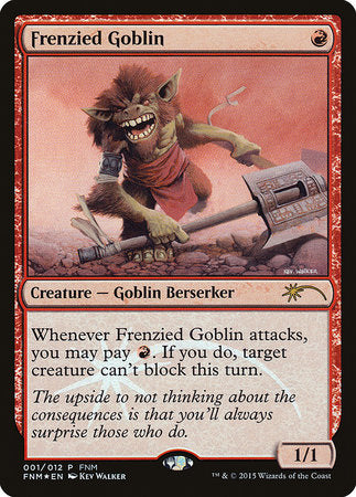Frenzied Goblin [Friday Night Magic 2015] | The Time Vault CA