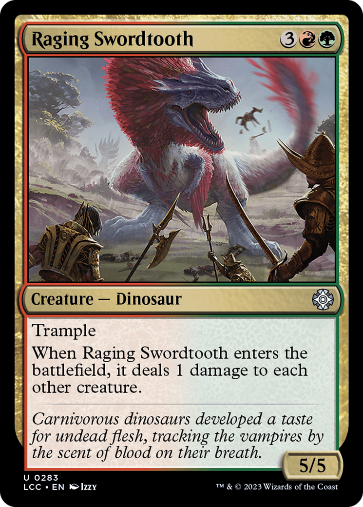 Raging Swordtooth [The Lost Caverns of Ixalan Commander] | The Time Vault CA