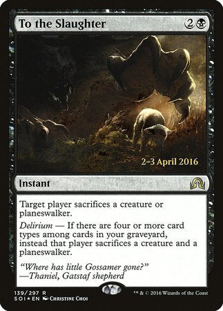 To the Slaughter [Shadows over Innistrad Promos] | The Time Vault CA