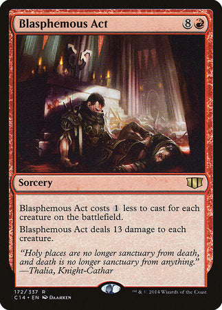 Blasphemous Act [Commander 2014] | The Time Vault CA