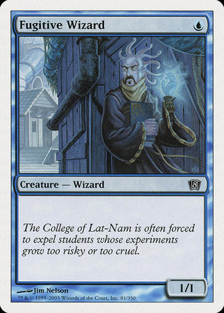 Fugitive Wizard [Eighth Edition] | The Time Vault CA