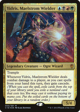 Yidris, Maelstrom Wielder [Commander 2016] | The Time Vault CA