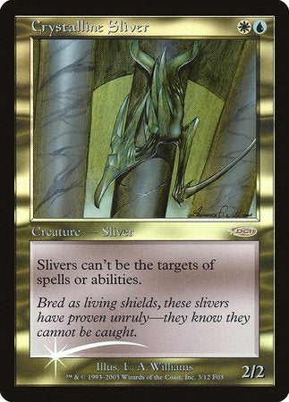 Crystalline Sliver [Friday Night Magic 2003] | The Time Vault CA