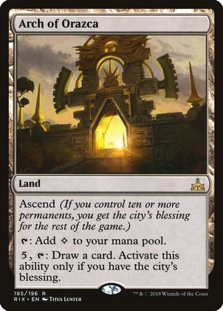 Arch of Orazca [Rivals of Ixalan] | The Time Vault CA
