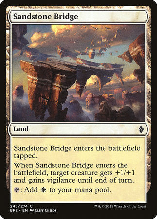 Sandstone Bridge [Battle for Zendikar] | The Time Vault CA