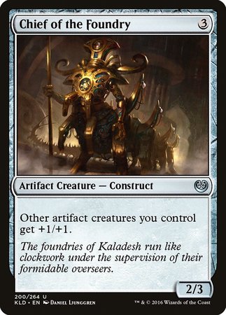 Chief of the Foundry [Kaladesh] | The Time Vault CA