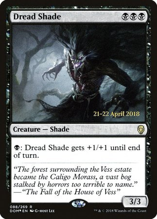 Dread Shade [Dominaria Promos] | The Time Vault CA