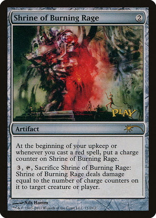 Shrine of Burning Rage [Wizards Play Network 2011] | The Time Vault CA
