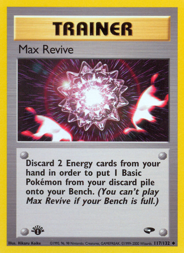 Max Revive (117/132) [Gym Challenge 1st Edition] | The Time Vault CA