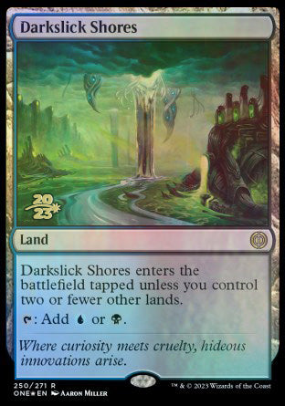 Darkslick Shores [Phyrexia: All Will Be One Prerelease Promos] | The Time Vault CA