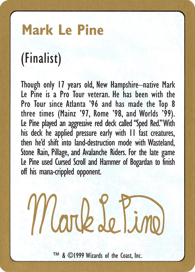 Mark Le Pine Bio [World Championship Decks 1999] | The Time Vault CA