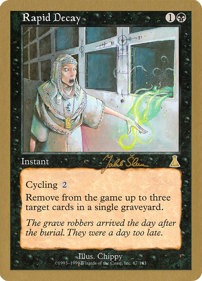 Rapid Decay (Jakub Slemr) [World Championship Decks 1999] | The Time Vault CA