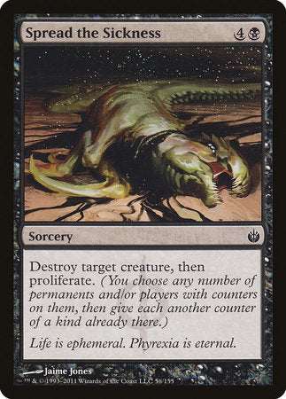 Spread the Sickness [Mirrodin Besieged] | The Time Vault CA